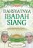 Dahsyatnya Ibadah Siang